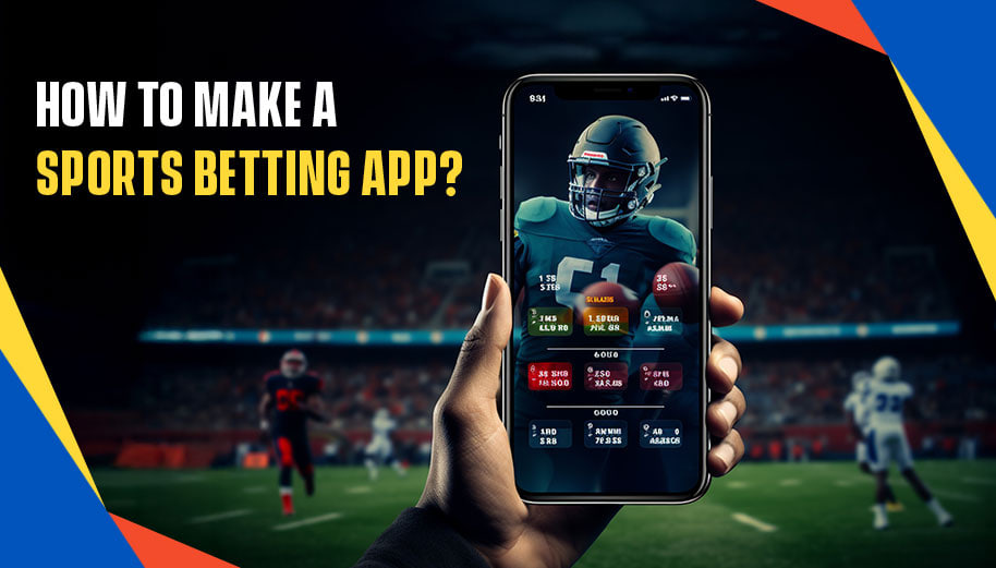 HOW TO MAKE A SPORTS BETTING APP? khela88